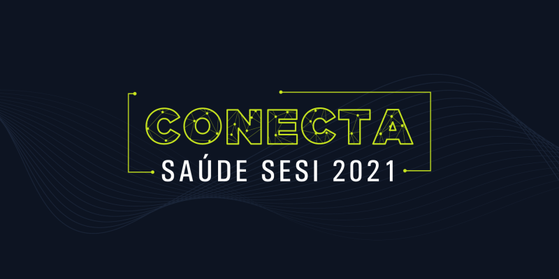 SESI conecta saúde 2021